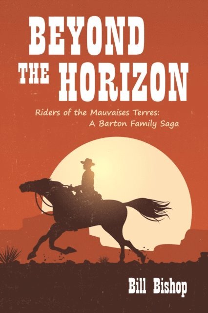 Bill Bishop - Beyond the Horizon, E-bok