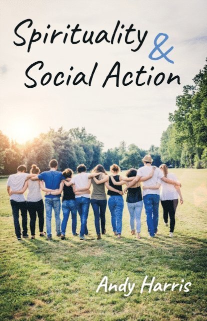Andy Harris - Spirituality & Social Action, E-bok