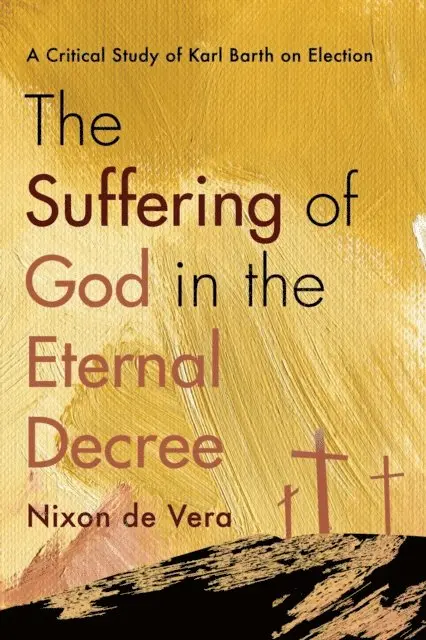 Nixon de Vera - Suffering of God in the Eternal Decree, E-bok. Tillgänglighet: Lägg i varukorg