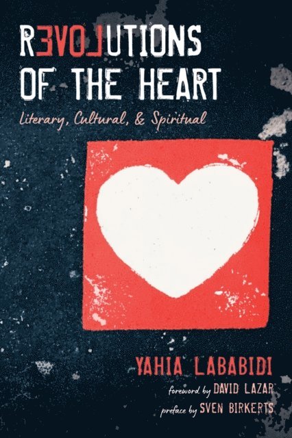 Yahia Lababidi - Revolutions of the Heart, E-bok