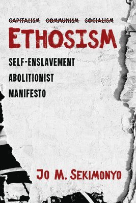 Jo M Sekimonyo - Ethosism, Inbunden