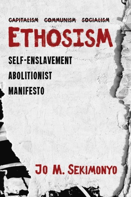 Jo M. Sekimonyo - Ethosism, E-bok