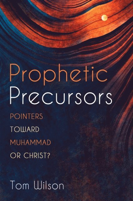 Tom Wilson - Prophetic Precursors, E-bok