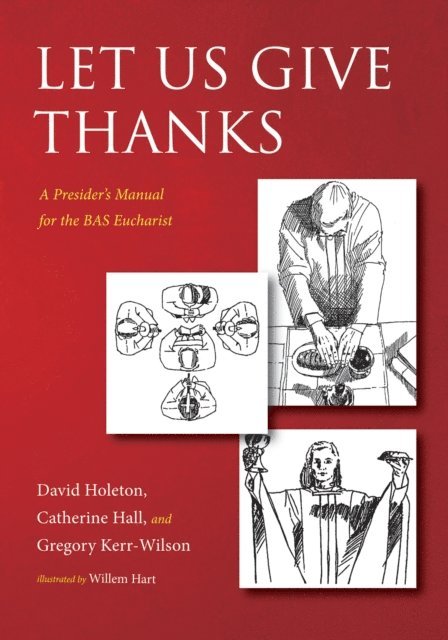 Gregory Kerr-Wilson, Catherine Hall, David Holeton - Let Us Give Thanks, E-bok