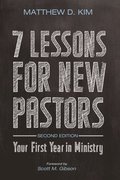 7 Lessons for New Pastors, Second Edition