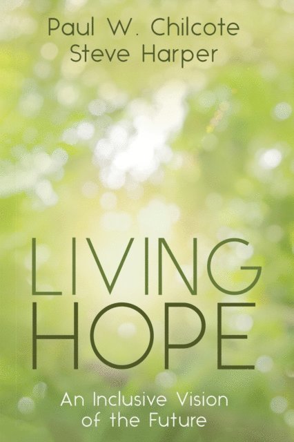 Steve Harper, Paul W. Chilcote - Living Hope, E-bok