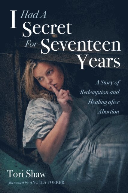 Tori Shaw - I Had A Secret For Seventeen Years, E-bok