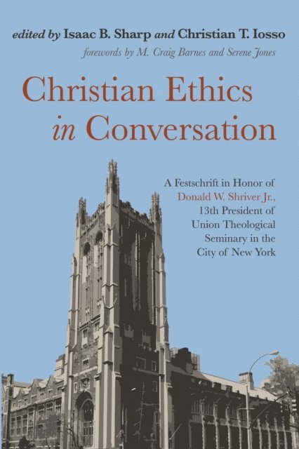 Christian T. Iosso, Isaac B. Sharp - Christian Ethics in Conversation, E-bok