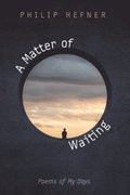 A Matter of Waiting