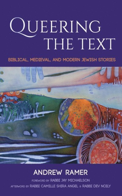 Andrew Ramer - Queering the Text, E-bok