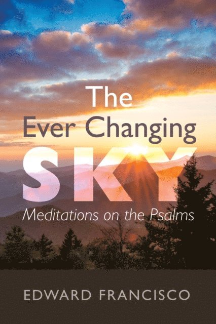 Edward Francisco - Ever Changing Sky, E-bok