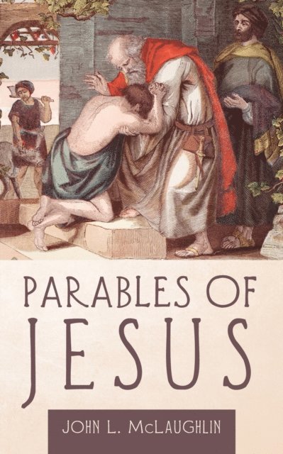 John McLaughlin - Parables of Jesus, E-bok