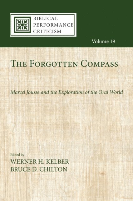 Bruce D. Chilton, Werner H. Kelber - Forgotten Compass, E-bok