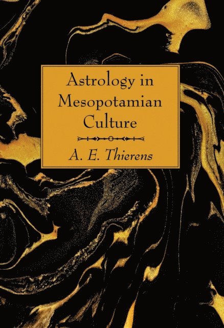 A. E. Thierens - Astrology in Mesopotamian Culture, E-bok. Tillgänglighet: Lägg i varukorg