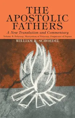 William R Schoedel - Apostolic Fathers, A New Translation and Commentary, Volume V, Häftad. Tillgänglighet: Lägg i varukorg