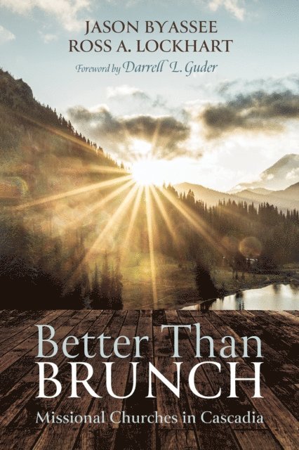 Ross A. Lockhart, Jason Byassee - Better Than Brunch, E-bok
