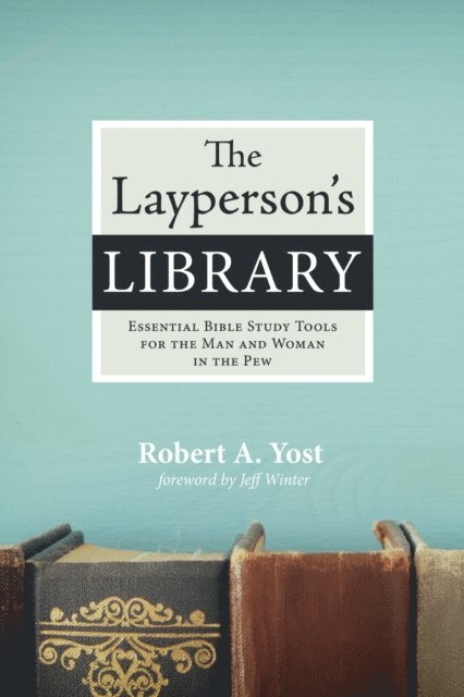 Robert A. Yost - Layperson's Library, E-bok
