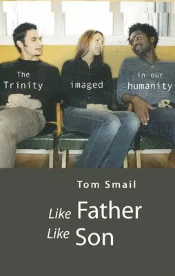 Tom Smail - Like Father Like Son, Häftad. Tillgänglighet: Lägg i varukorg