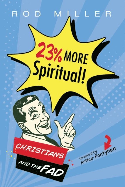 Rod Miller - 23% More Spiritual!, E-bok