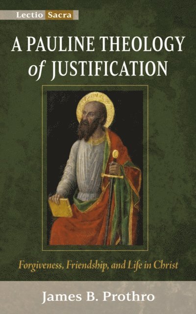 James B. Prothro - Pauline Theology of Justification, E-bok