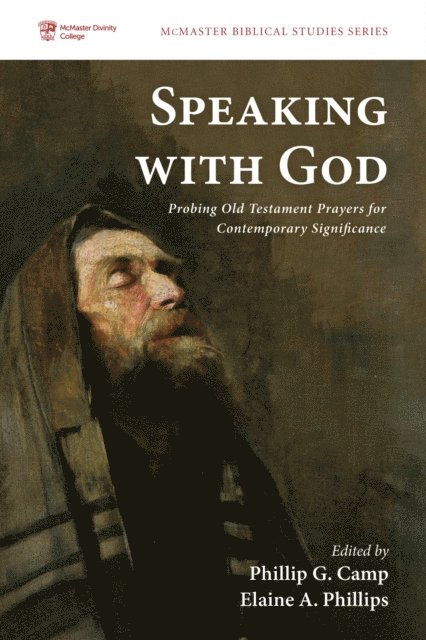 Elaine A. Phillips, Phillip G. Camp - Speaking with God, E-bok