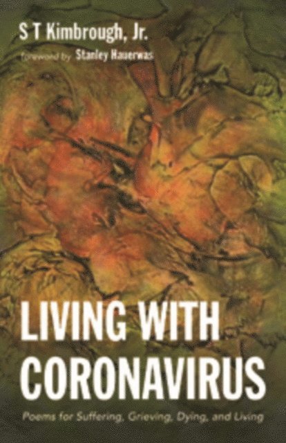S T Kimbrough Jr. - Living with Coronavirus, E-bok