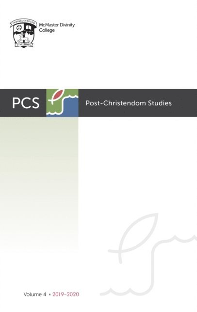 Gordon L. Heath, Lee Beach, Steven M. Studebaker - Post-Christendom Studies: Volume 4, E-bok