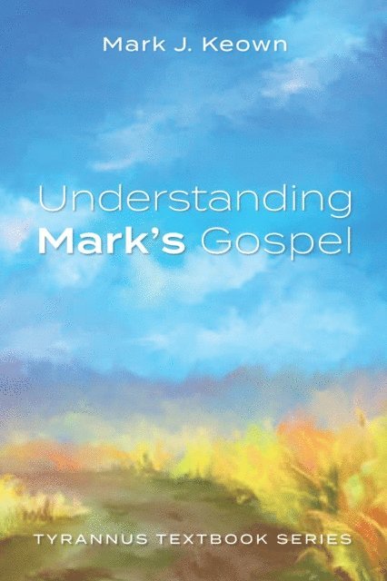 Mark J. Keown - Understanding Mark's Gospel, E-bok. Tillgänglighet: Lägg i varukorg