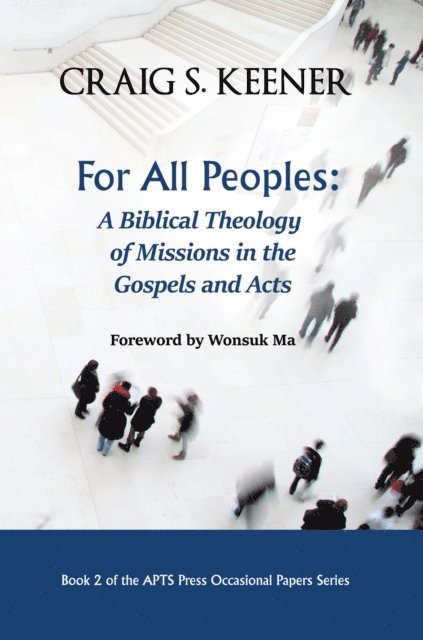Craig S. Keener - For All Peoples, E-bok