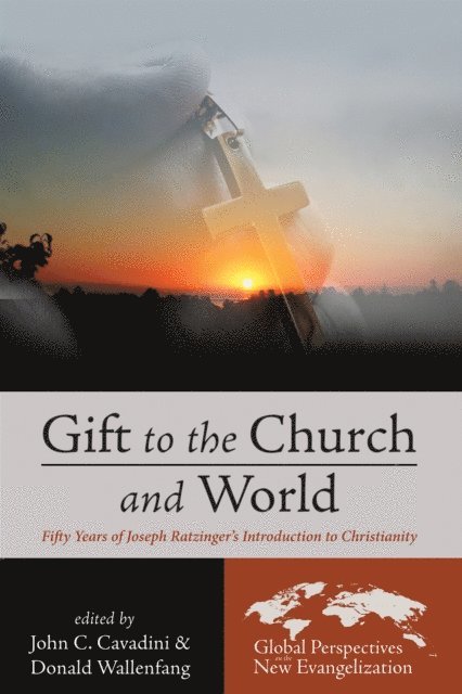 Donald Wallenfang, John C. Cavadini - Gift to the Church and World, E-bok