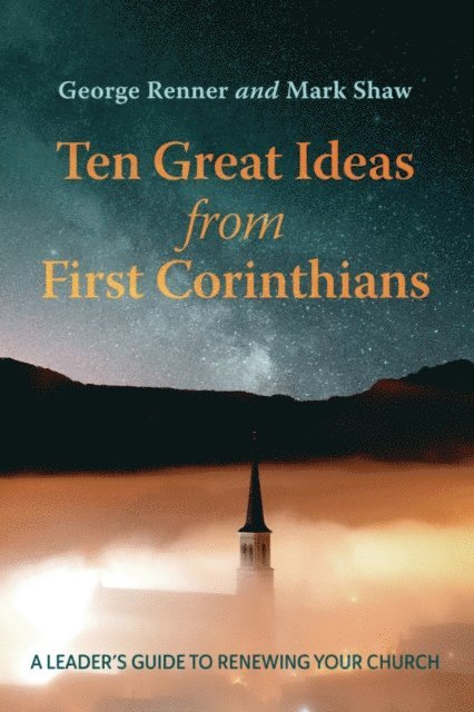 Mark Shaw, George Renner - Ten Great Ideas from First Corinthians, E-bok