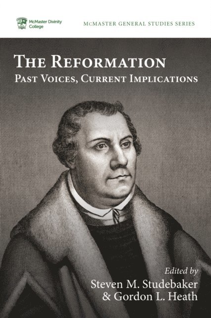Gordon L. Heath, Steven M. Studebaker - Reformation, E-bok