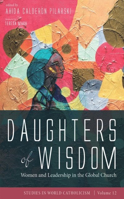 Ahida Calderon Pilarski - Daughters of Wisdom, E-bok