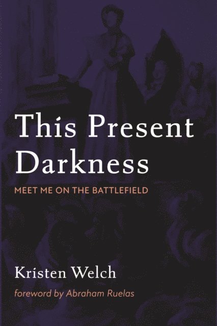 Kristen Welch - This Present Darkness, E-bok. Tillgänglighet: Lägg i varukorg