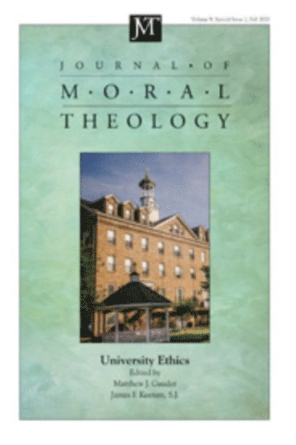 James F. Keenan SJ, Matthew J. Gaudet - Journal of Moral Theology, Volume 9, Special Issue 2, E-bok
