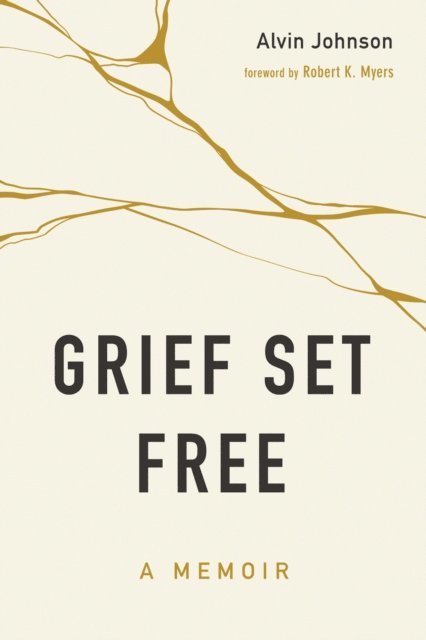 Alvin Johnson - Grief Set Free, E-bok. Tillgänglighet: Lägg i varukorg