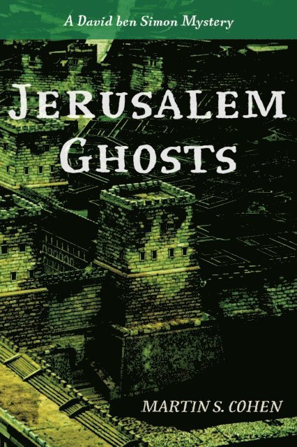Martin S. Cohen - Jerusalem Ghosts, E-bok