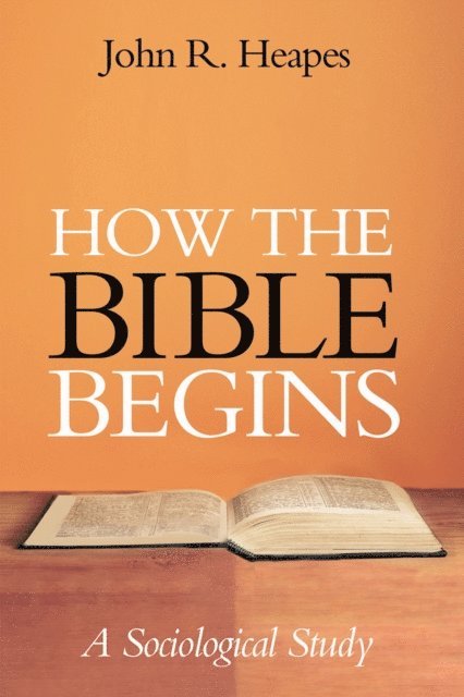 John R. Heapes - How the Bible Begins, E-bok. Tillgänglighet: Lägg i varukorg