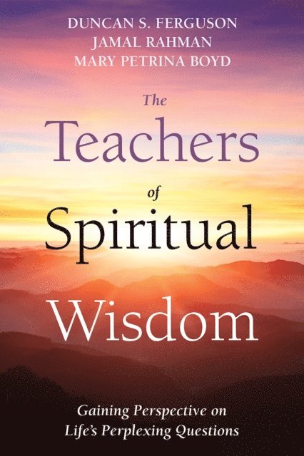 Mary Petrina Boyd, Jamal Rahman, Duncan S. Ferguson - Teachers of Spiritual Wisdom, E-bok