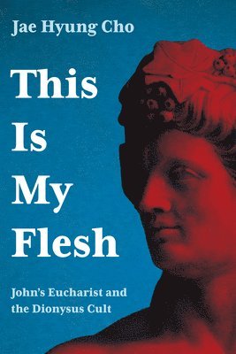 Jae Hyung Cho - This Is My Flesh, Inbunden