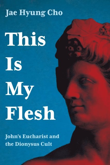 Jae Hyung Cho - This Is My Flesh, E-bok