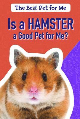 Jason Brainard - Is a Hamster a Good Pet for Me?, Häftad