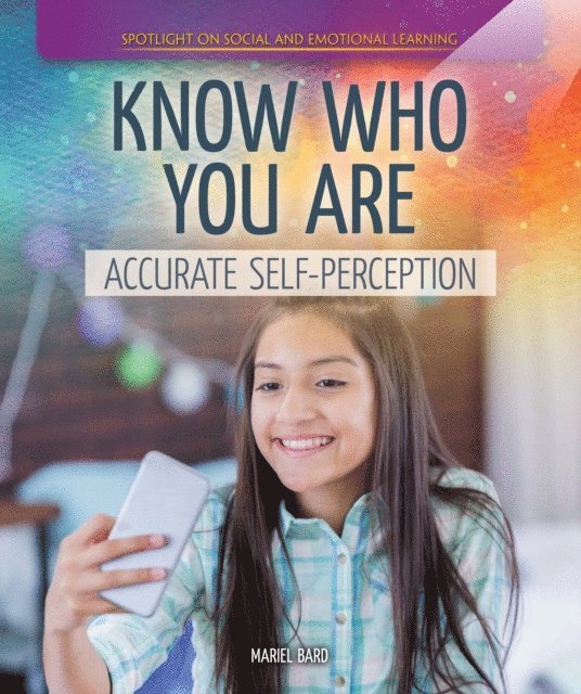 Mariel Bard - Know Who You Are: Accurate Self-Perception, E-bok