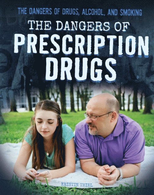 Kristin Thiel - Dangers of Prescription Drugs, E-bok. Tillgänglighet: Lägg i varukorg