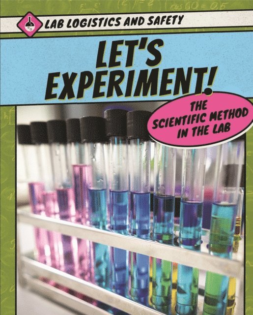 Stephen Eldridge, Alison Eldridge - Let's Experiment! The Scientific Method in the Lab, E-bok