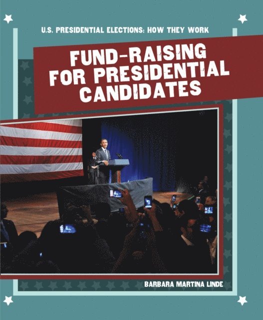 Fund-Raising for Presidential Candidates
