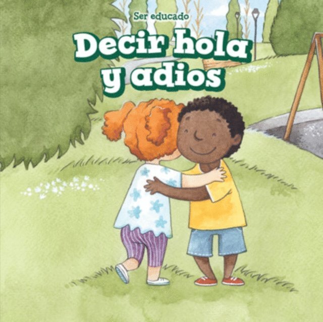 Kenneth Adams - Decir hola y adiós (Hello and Goodbye), E-bok