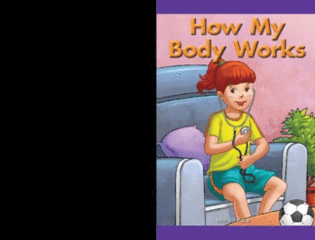 Marisa Pace - How My Body Works, E-bok