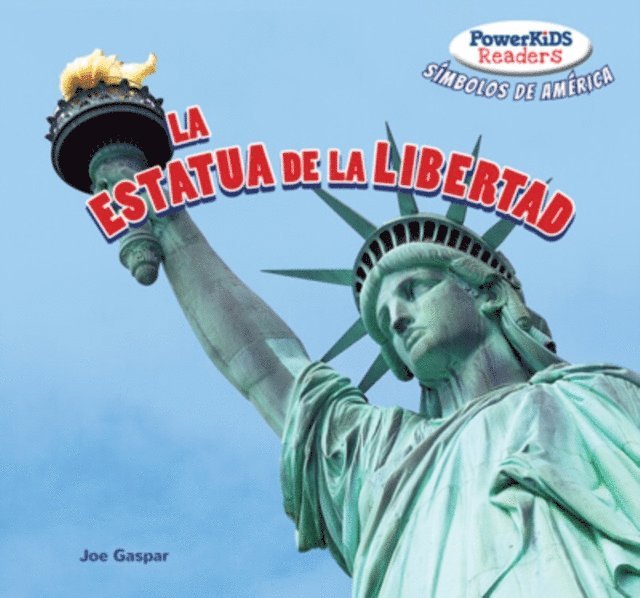 Joe Gaspar - La Estatua de la Libertad (The Statue of Liberty), E-bok
