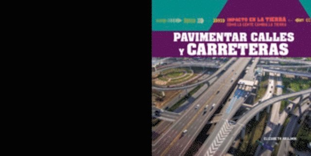 Elizabeth Krajnik - Pavimentar calles y carreteras (Paving Roads and Highways), E-bok